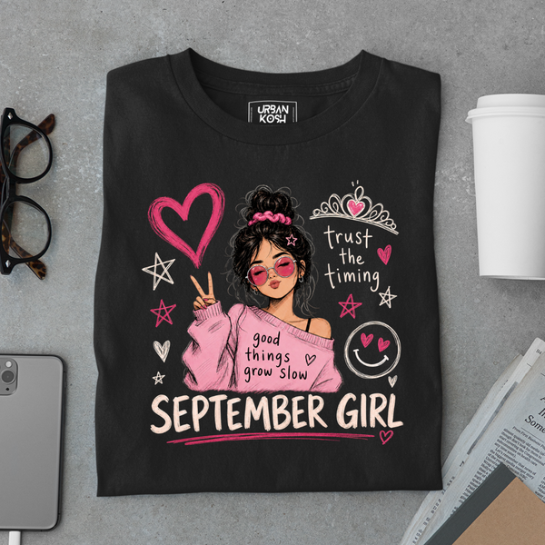 Trust the Timing of September Girl an exclusive Premium Birthday T-shirt