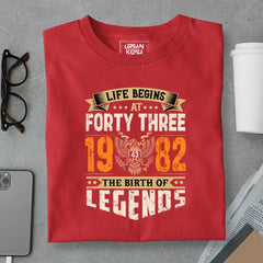 Life Begins at 43, The Birth of Legends Premium Unisex Birthday T-shirt