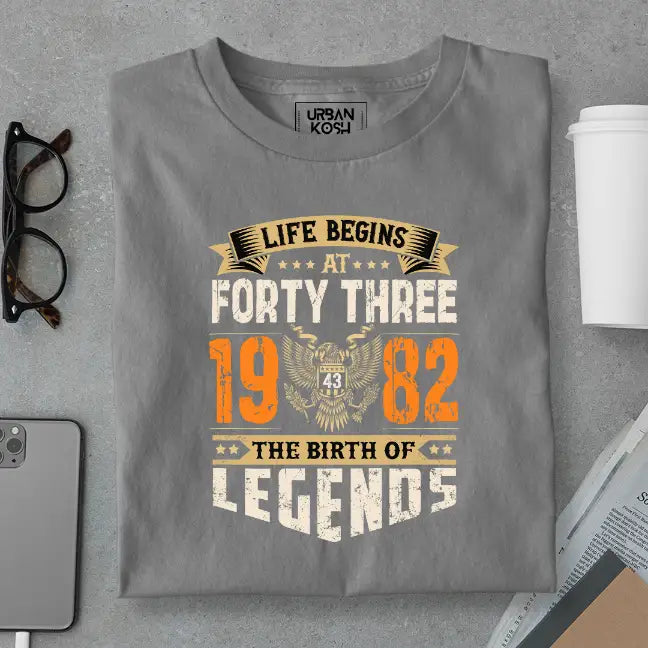 Life Begins at 43, The Birth of Legends Premium Unisex Birthday T-shirt