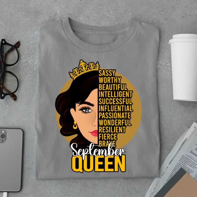 Sassy September Queen Limited Edition Exclusive Premium Birthday T-Shirt