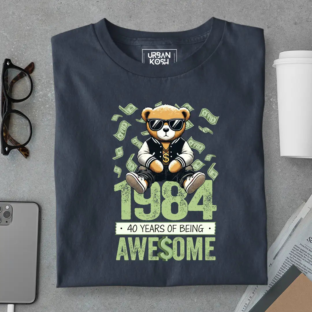 Teddy 1984, 40 Years of Being Awesome T-Shirt