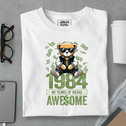 Teddy 1984, 40 Years of Being Awesome T-Shirt