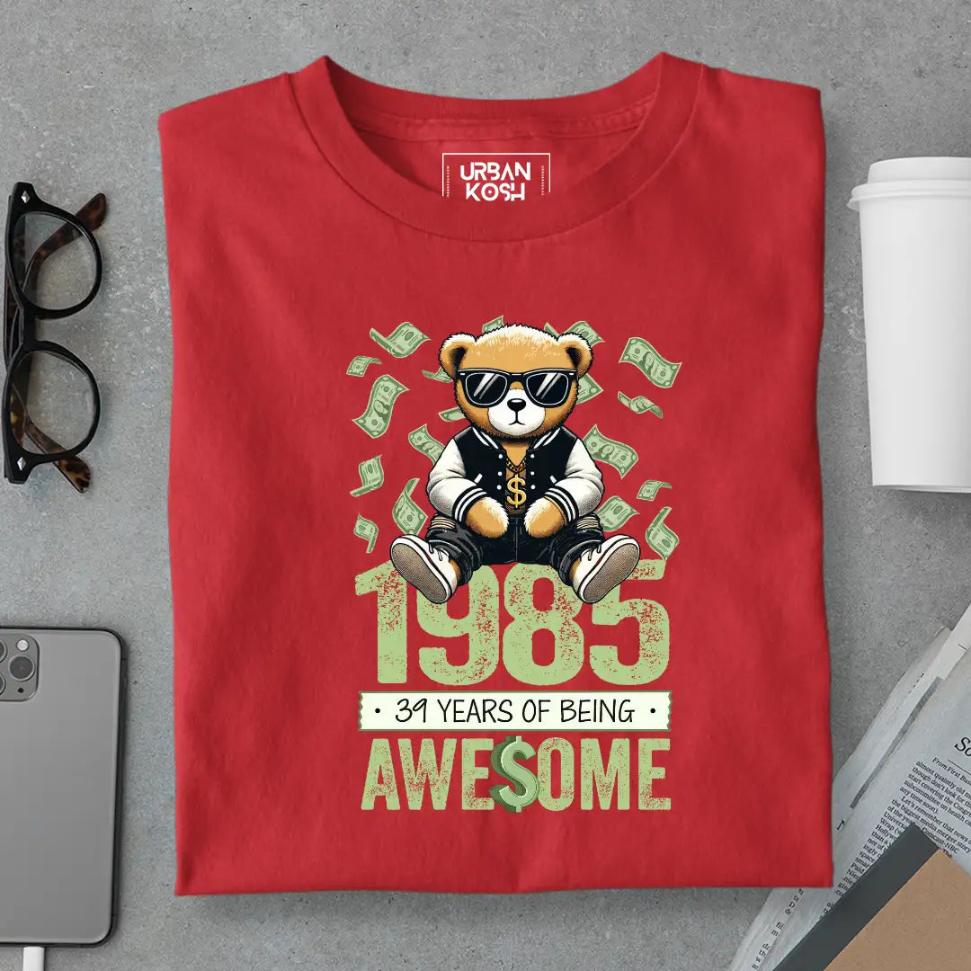 Teddy 1985, 39 Years of Being Awesome T-Shirt