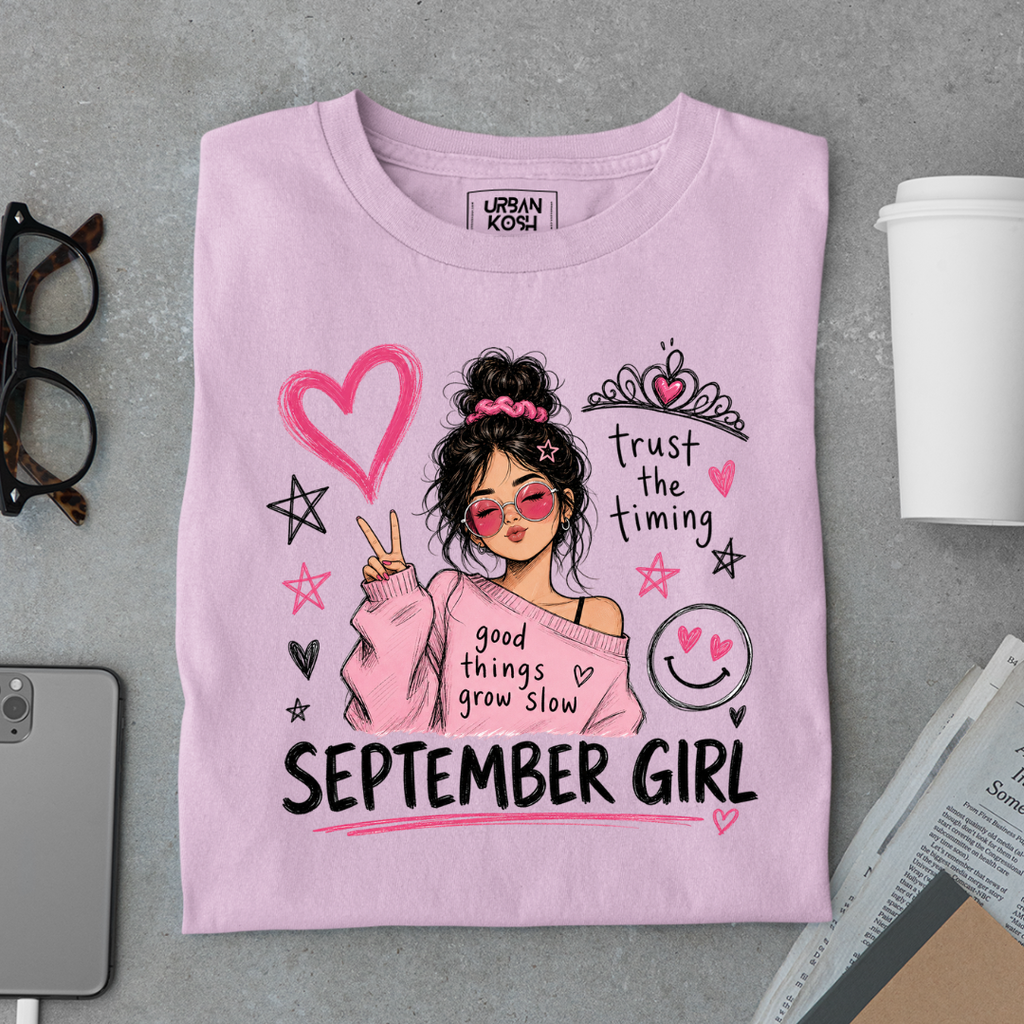 Trust the Timing of September Girl an exclusive Premium Birthday T-shirt