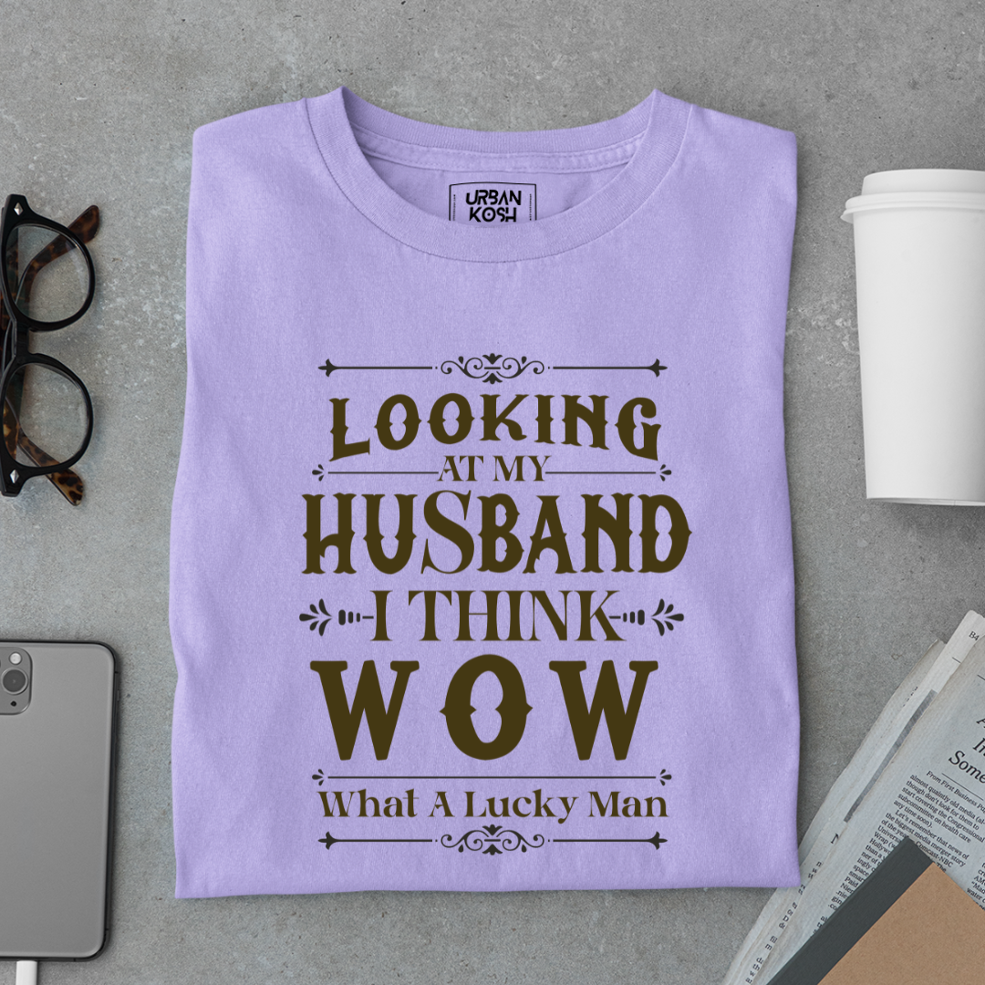 Looking At My Husband T Shirt