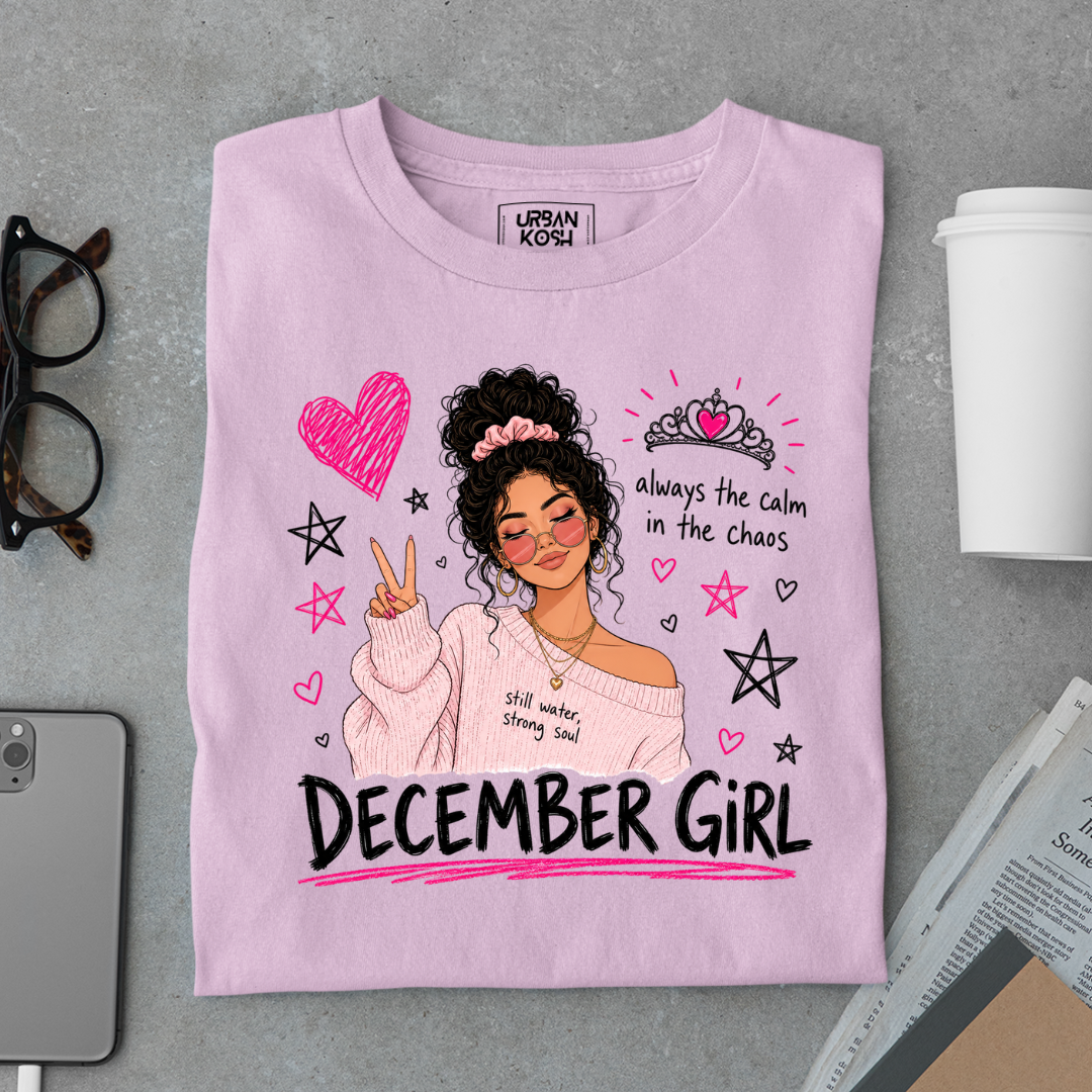 Always the Calm in the Chaos Exclusive Premium T-shirt for December Girl