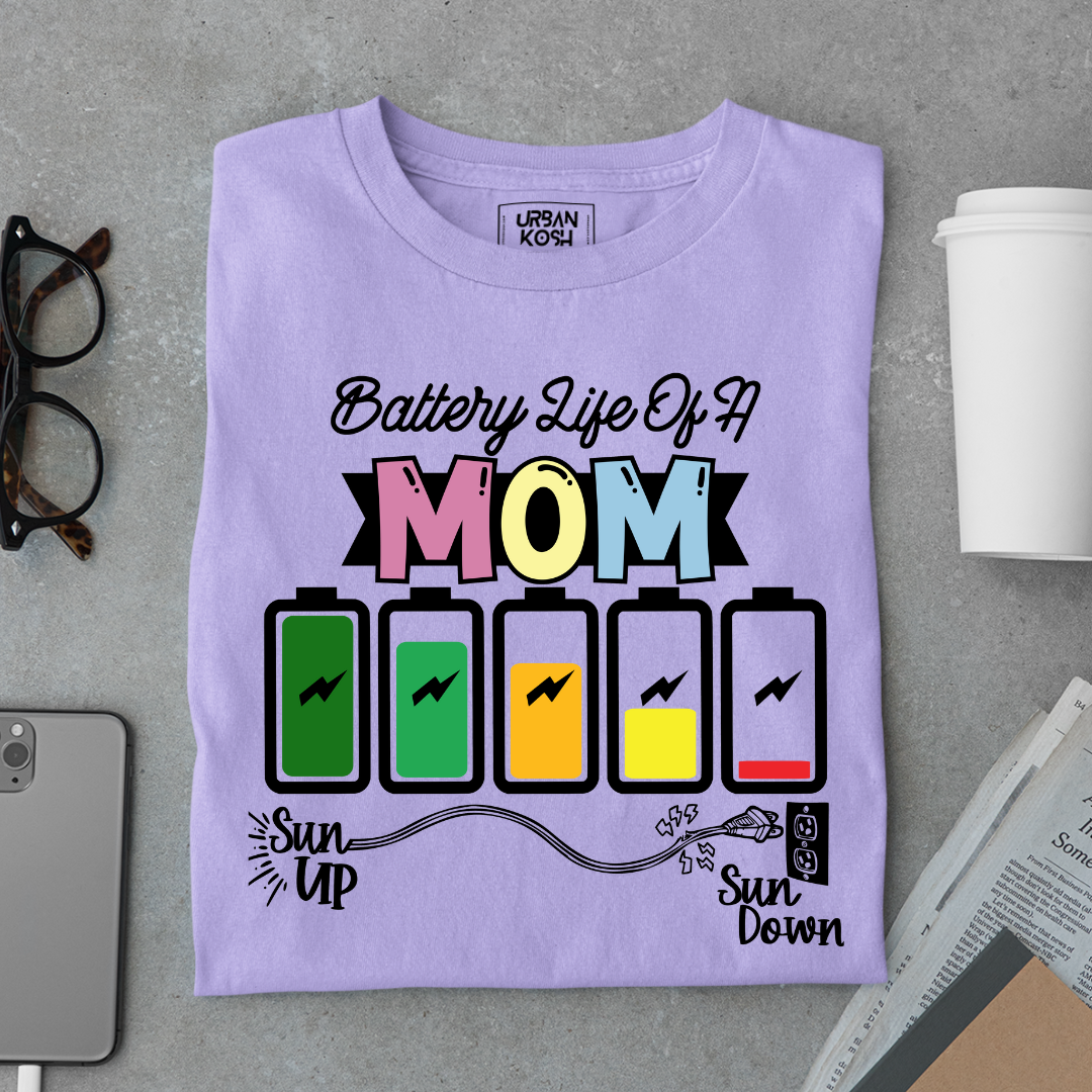 Battery Life of a Mom T Shirt