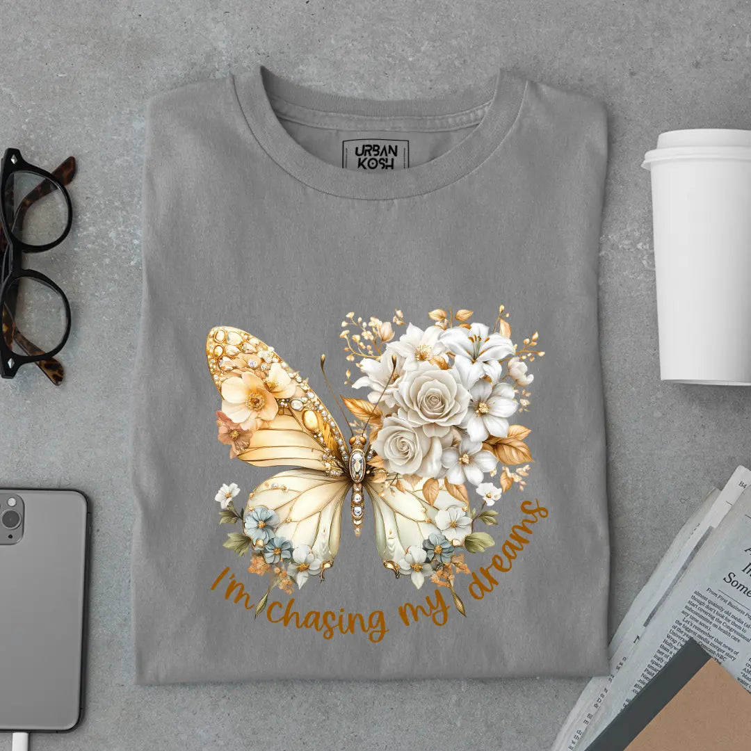 I'm Chasing My Dreams Premium Butterfly T-Shirt for Women