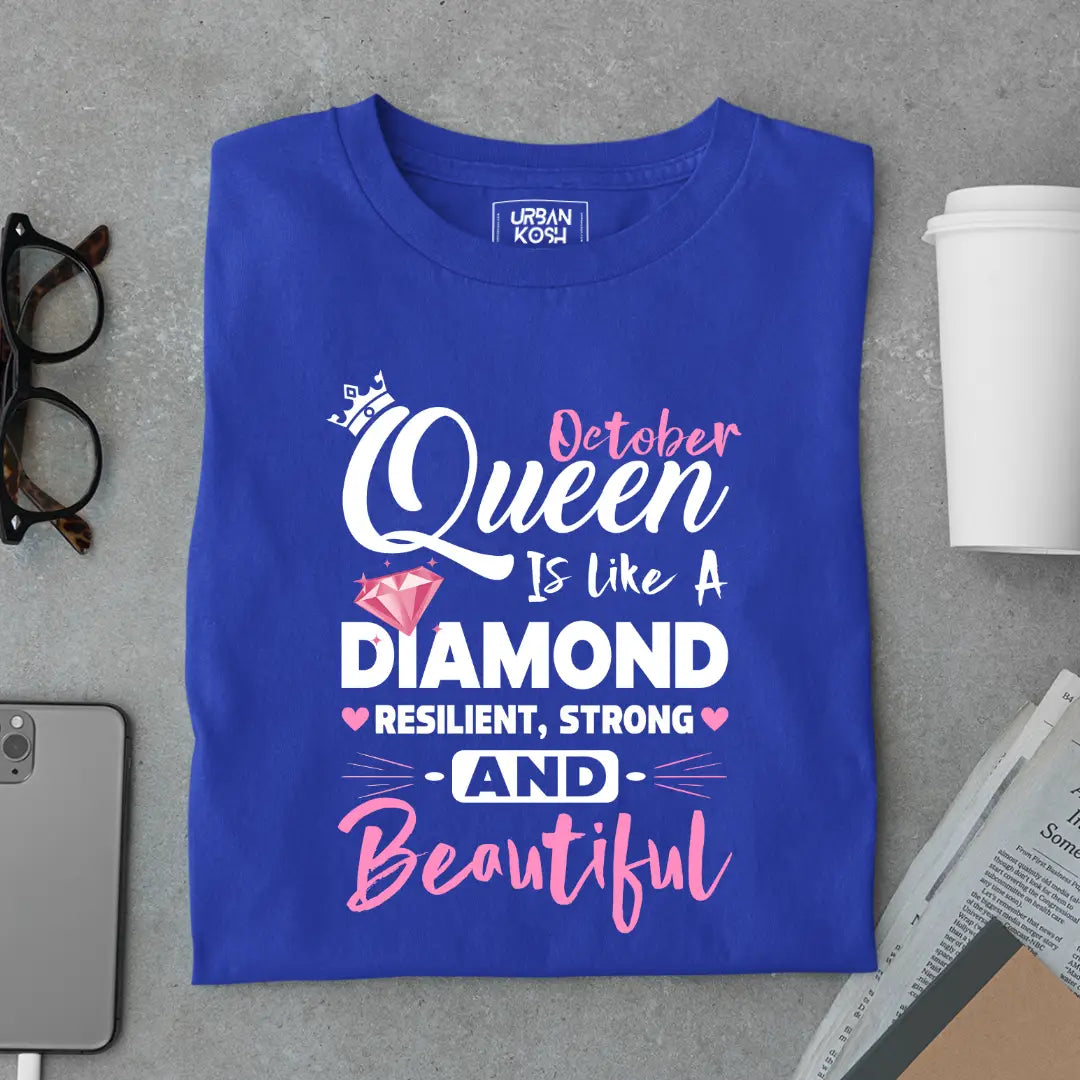 October Queen is Like a Diamond Premium Exclusive Birthday T-shirt