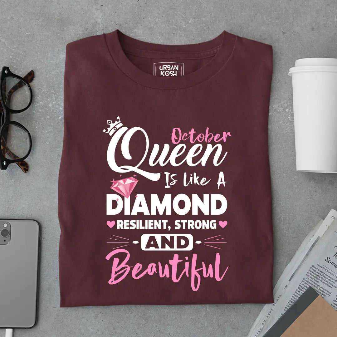 October Queen is Like a Diamond Premium Exclusive Birthday T-shirt