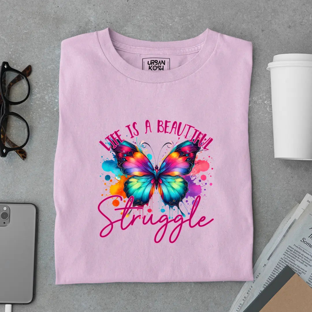 Life is a Beautiful Struggle Premium Butterfly T-Shirt for Women