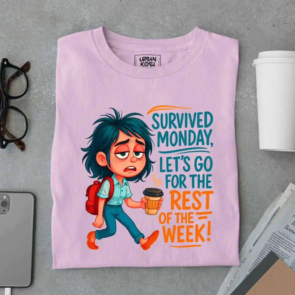 Survived Monday, Let's Go for the Rest of the Week Exclusive Premium T-Shirt for Women