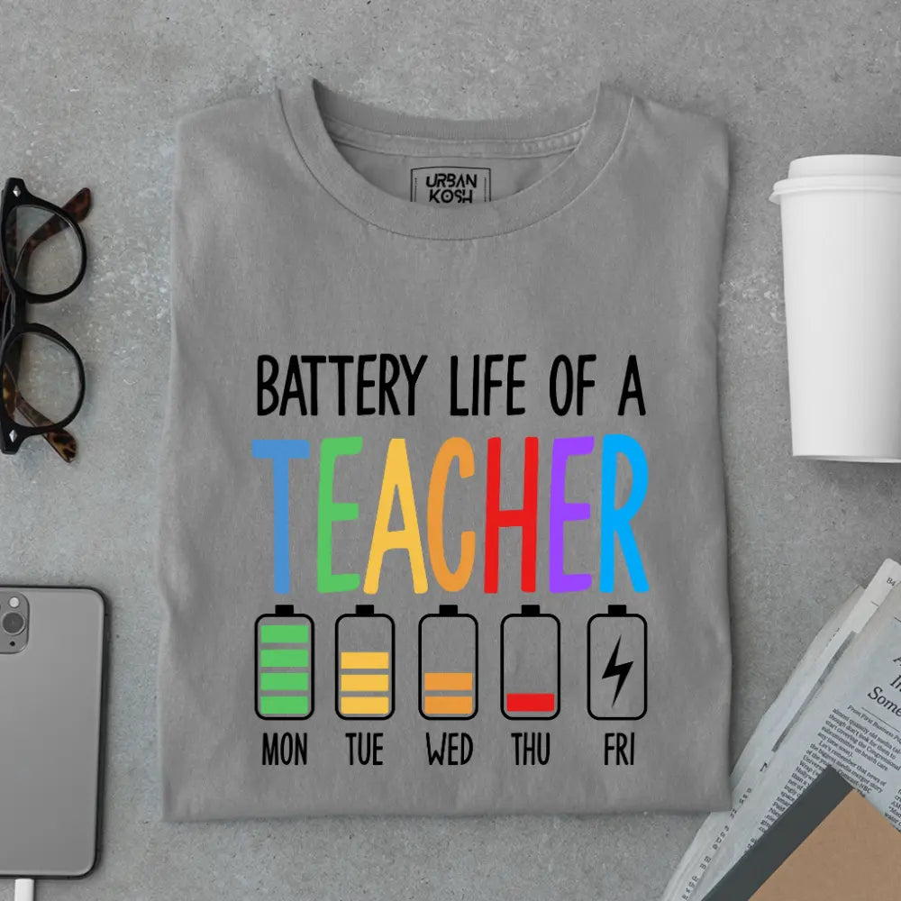 Battery Life of a Teacher - Exclusive Premium T-shirt for Teachers
