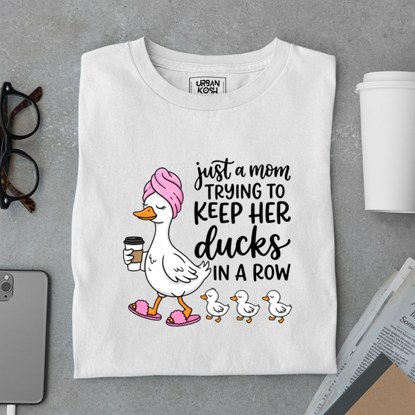 Just a Mom Trying to Keep Her Ducks In a Row - Mother's Day Special Premium T-Shirt