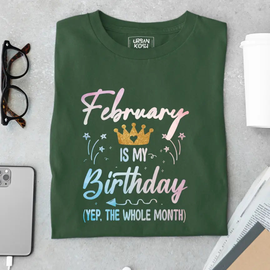 February is my Birthday Exclusive Premium Birthday T-Shirt