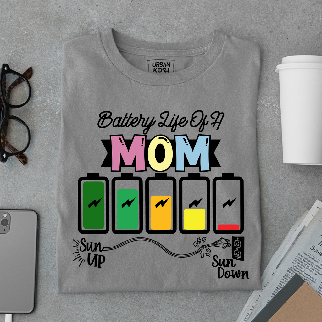 Battery Life of a Mom T Shirt