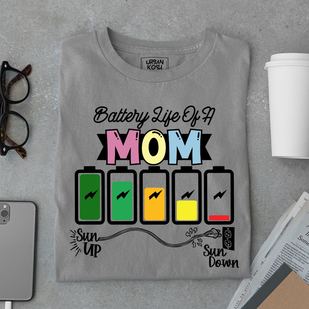 Battery Life of a Mom T Shirt