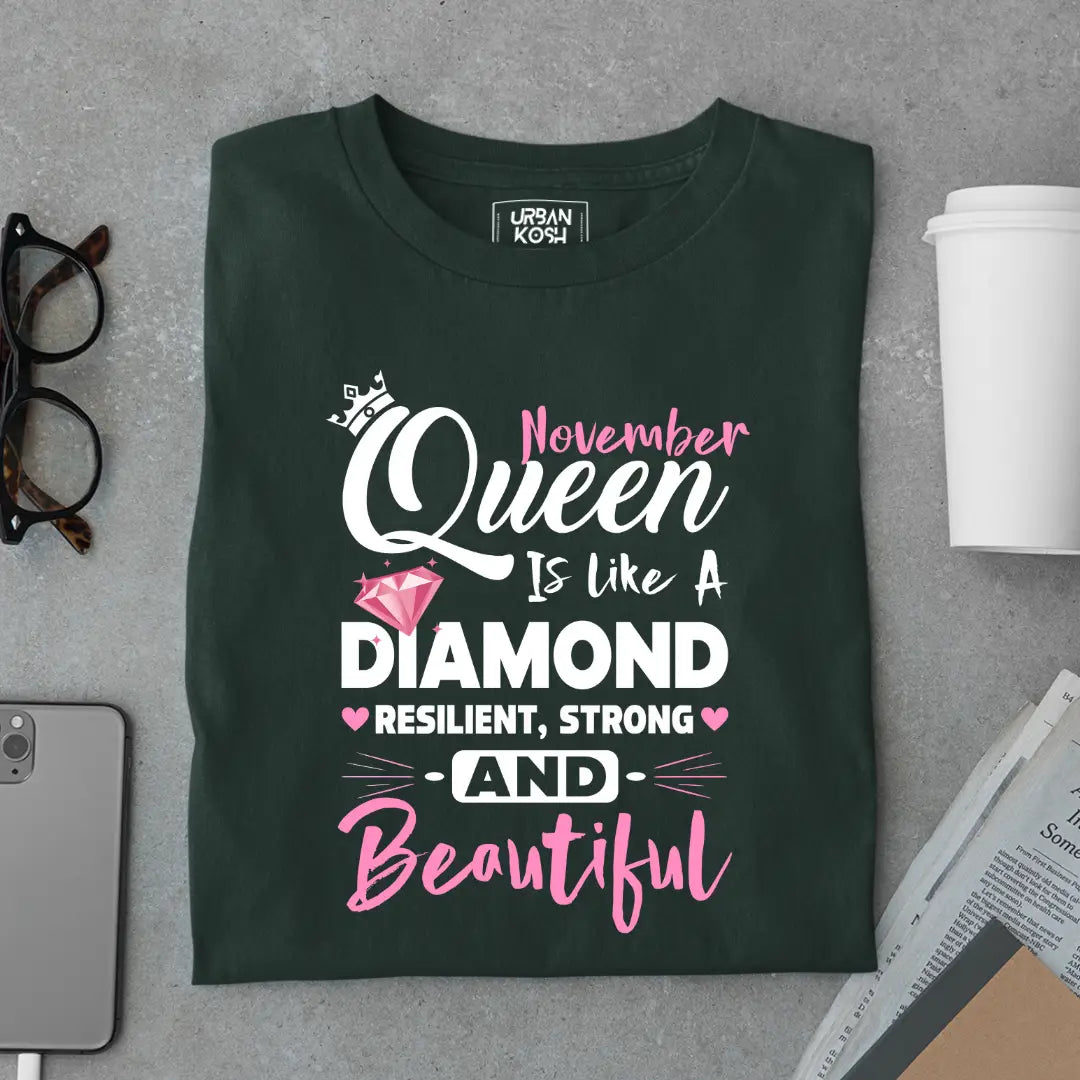 November Queen is Like a Diamond Premium Exclusive Birthday T-shirt