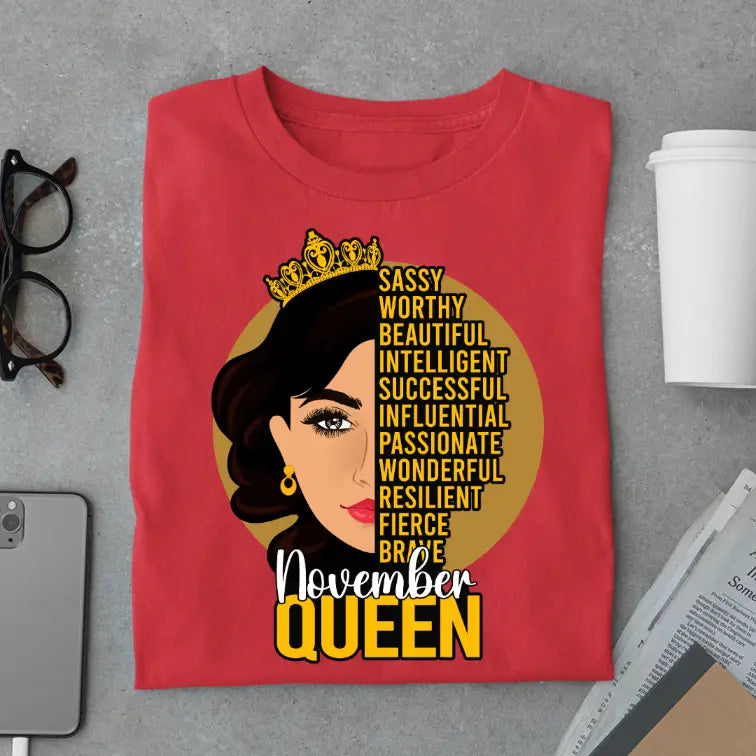 Sassy November Queen Limited Edition Exclusive Premium Birthday T-Shirt