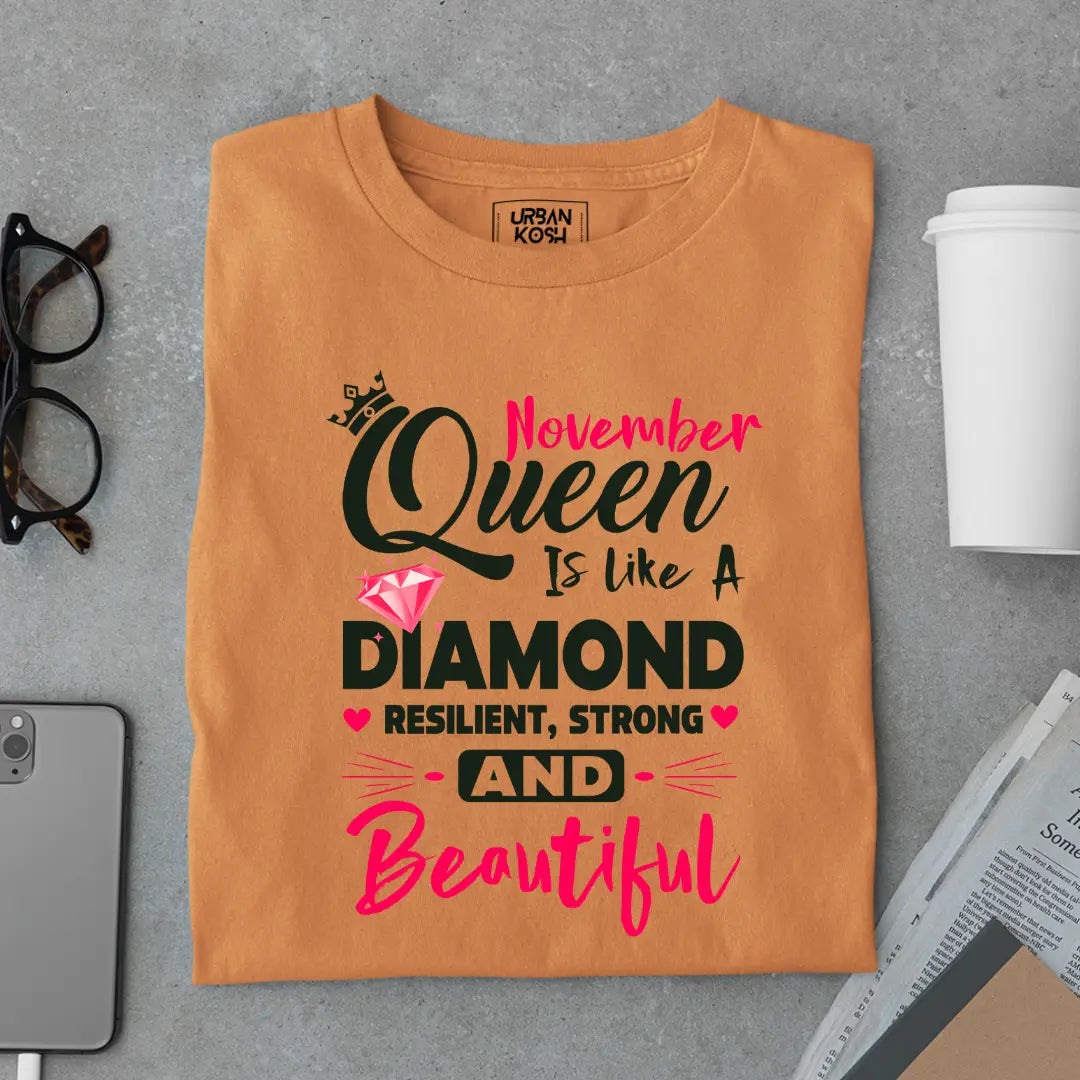 November Queen is Like a Diamond Premium Exclusive Birthday T-shirt