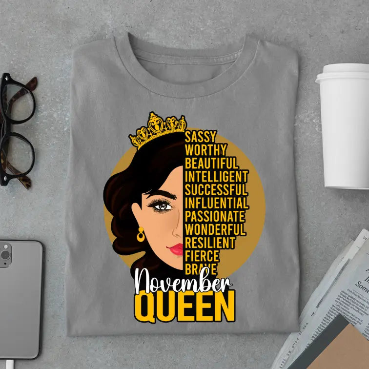 Sassy November Queen Limited Edition Exclusive Premium Birthday T-Shirt