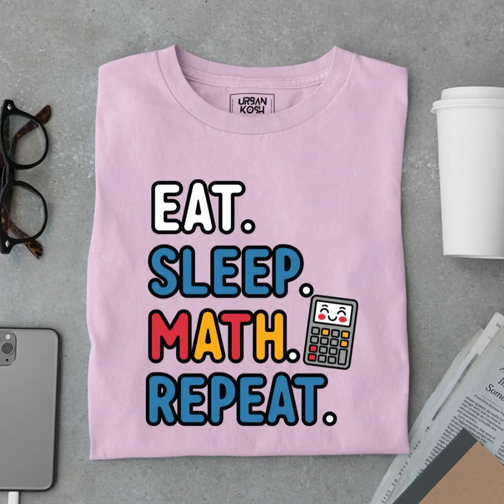 Eat Sleep Math Repeat - Exclusive Premium T-shirt for Teachers