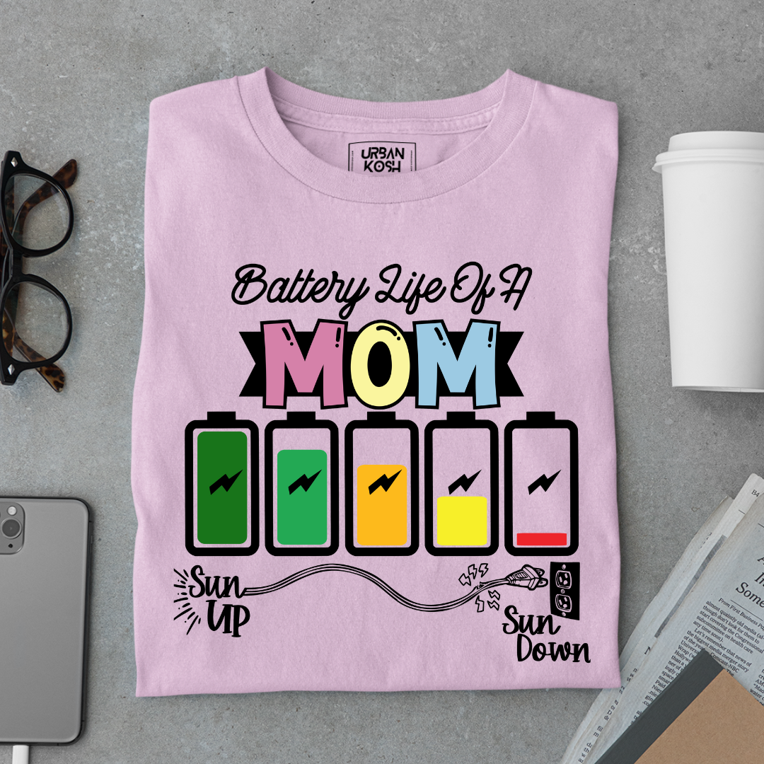 Battery Life of a Mom T Shirt