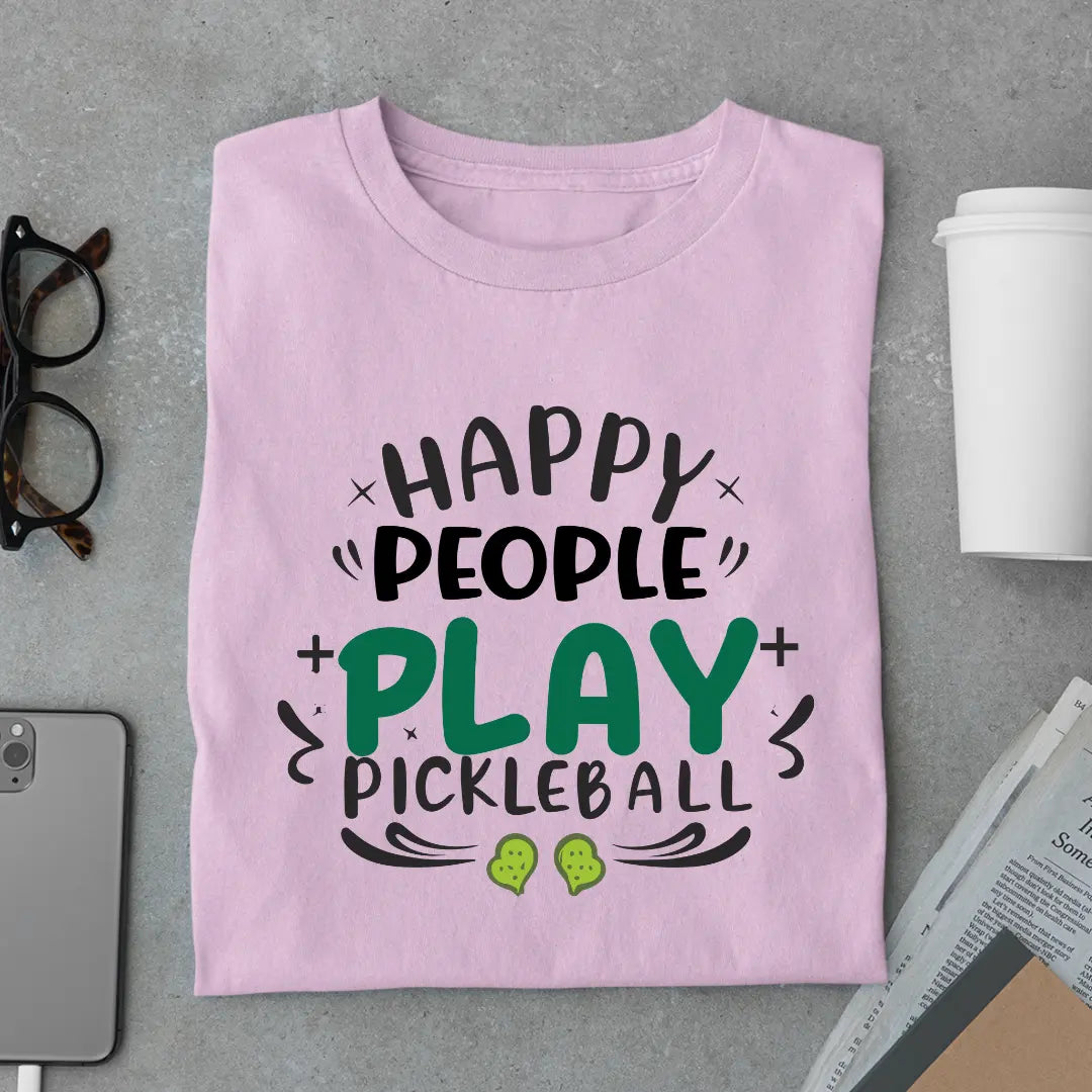 Happy People Play Pickleball T-shirt