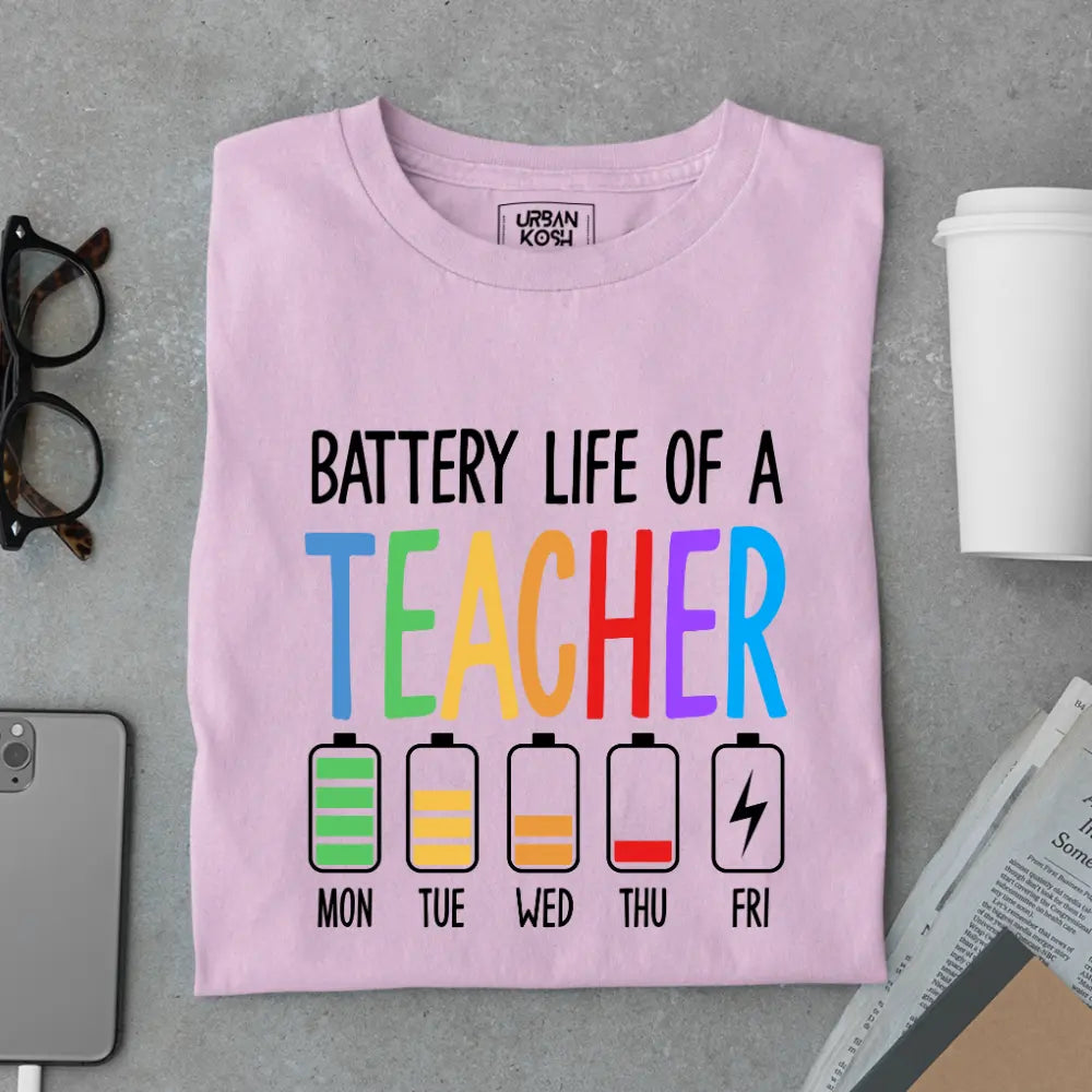 Battery Life of a Teacher - Exclusive Premium T-shirt for Teachers