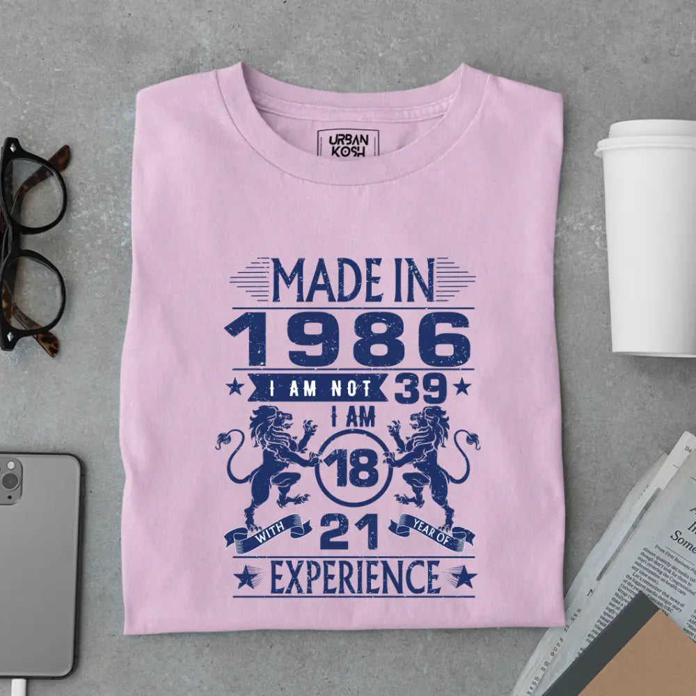 Made in 1986 – I’m 18 with 21 Years of Experience Premium Birthday T-Shirt