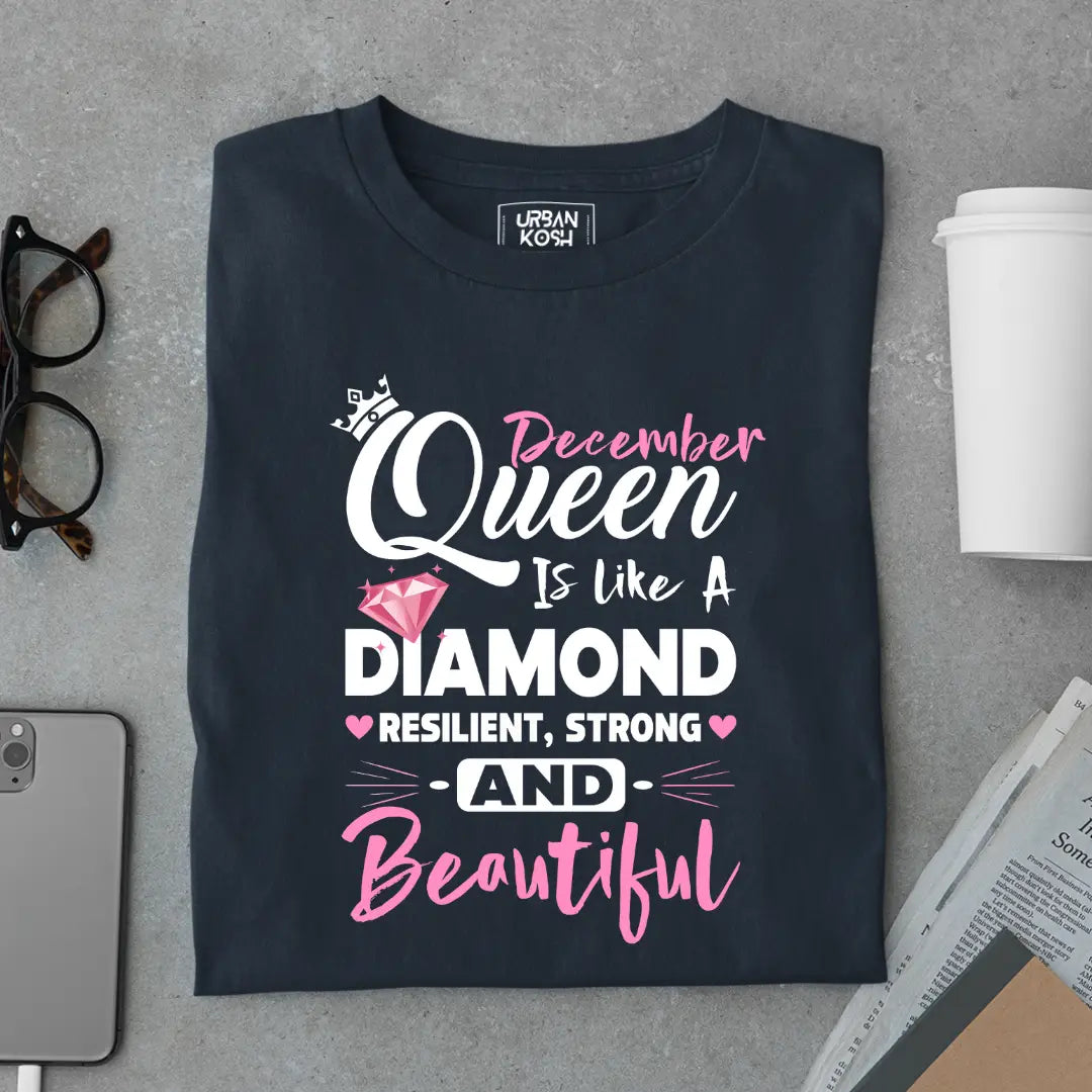 December Queen is Like a Diamond Premium Exclusive Birthday T-shirt