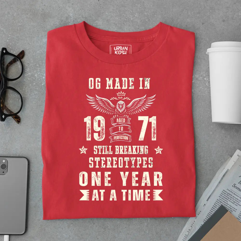 OG Made in 1971 – Still Breaking Stereotypes Premium Birthday T-Shirt