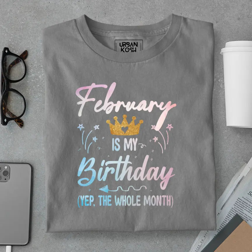 February is my Birthday Exclusive Premium Birthday T-Shirt