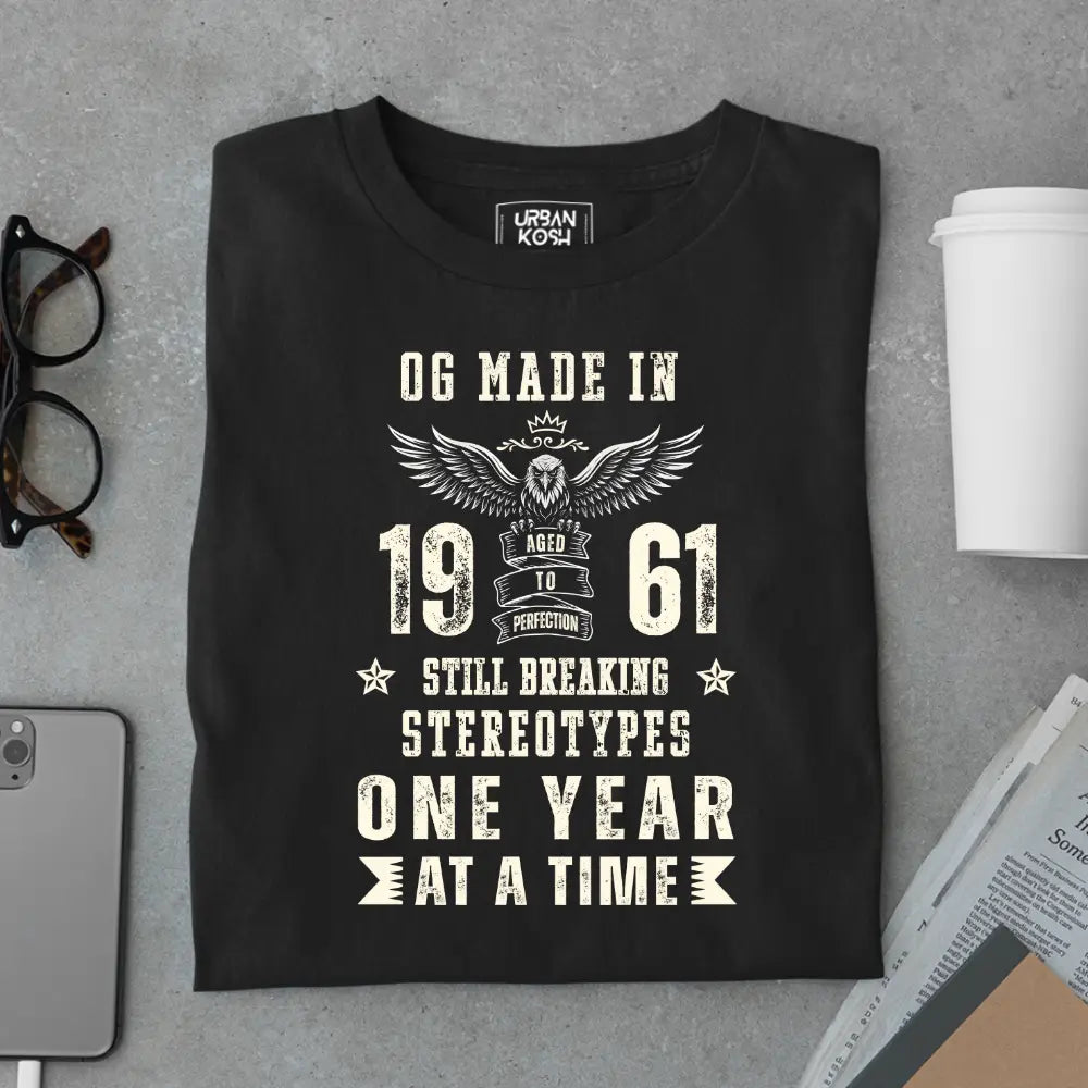 OG Made in 1961 – Still Breaking Stereotypes Premium Birthday T-Shirt