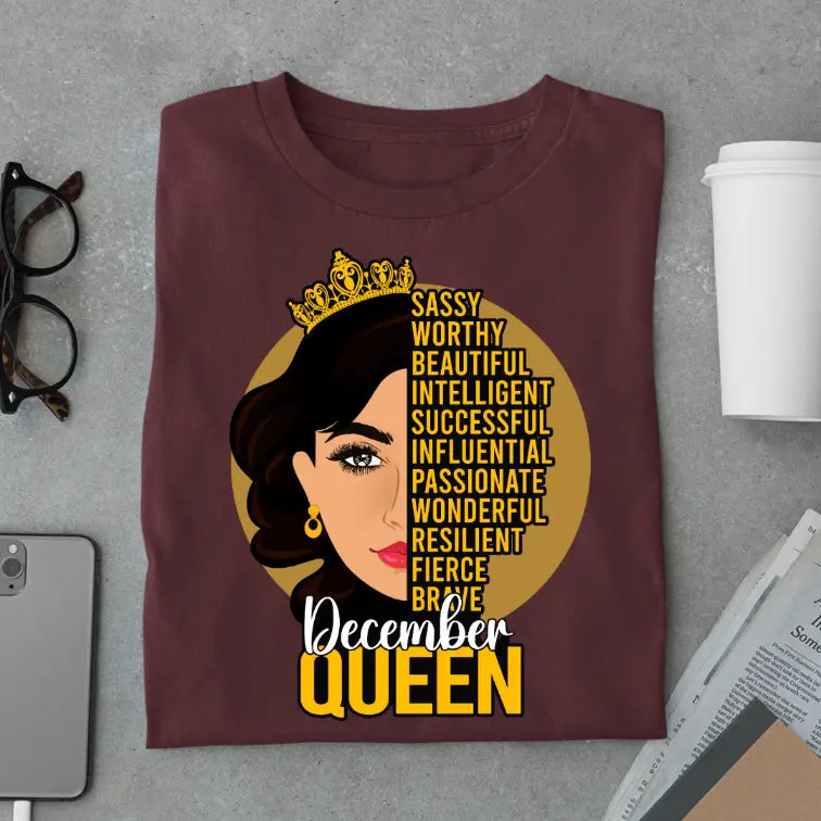 Sassy December Queen Limited Edition Exclusive Premium Birthday T-Shirt