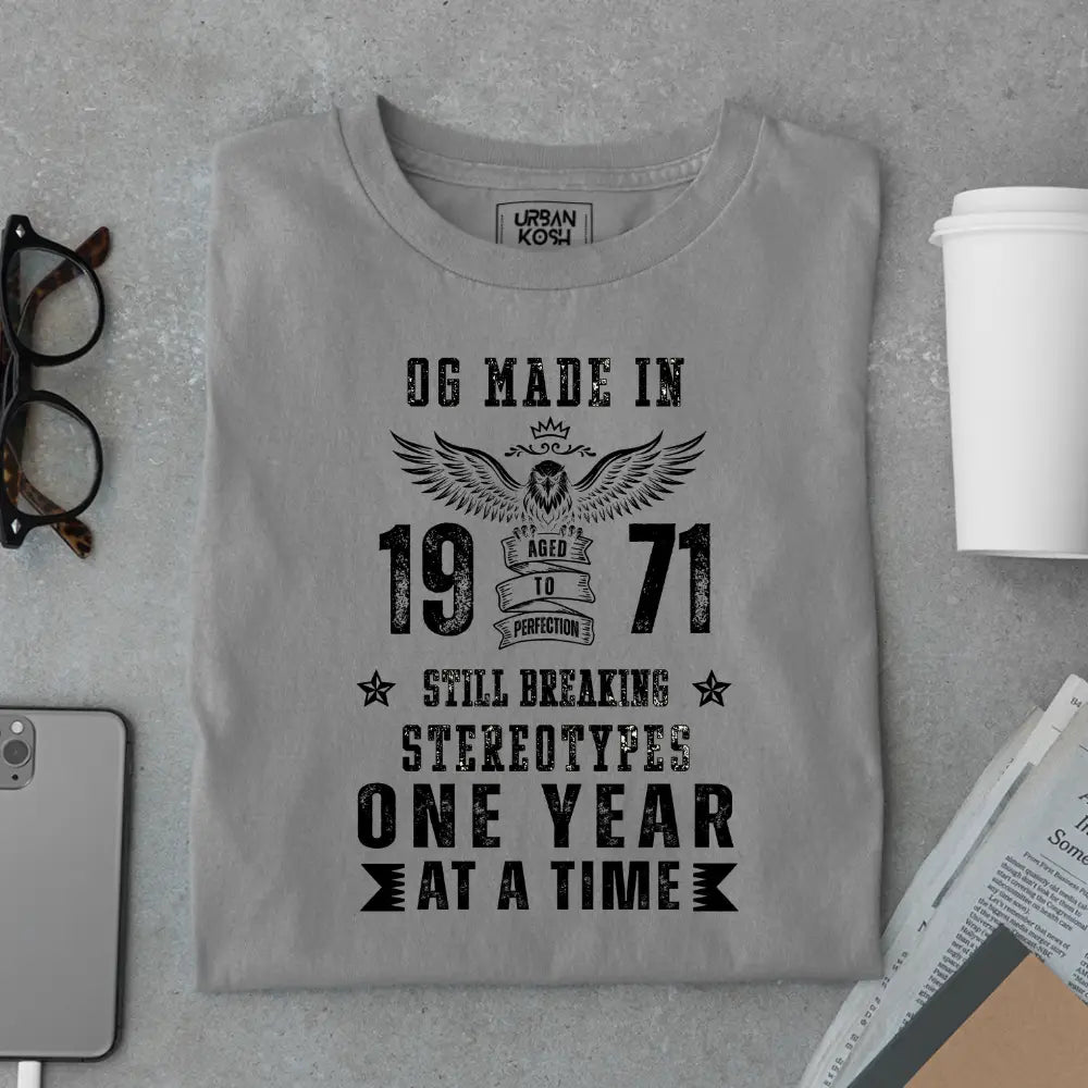 OG Made in 1971 – Still Breaking Stereotypes Premium Birthday T-Shirt
