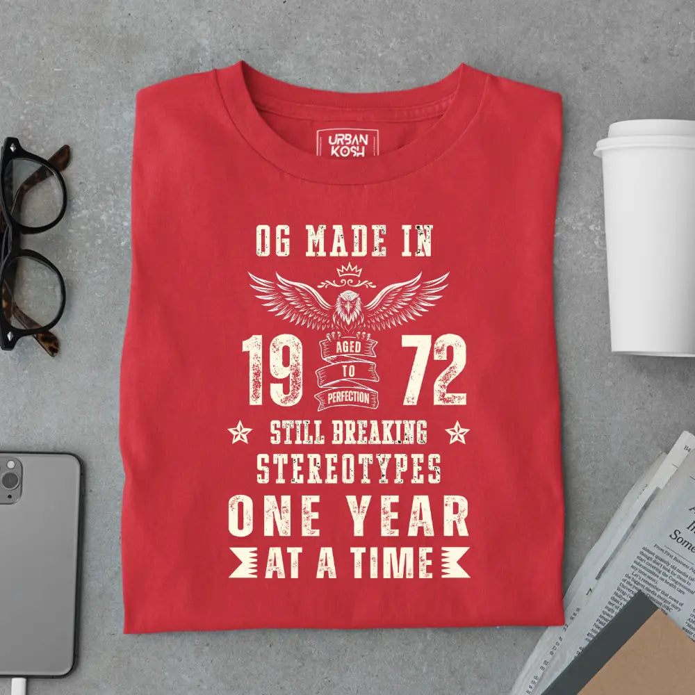 OG Made in 1972 – Still Breaking Stereotypes Premium Birthday T-Shirt