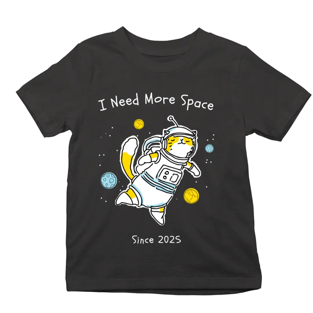 I Need More Space [Since 2025] Premium Unisex T-shirt for Kids