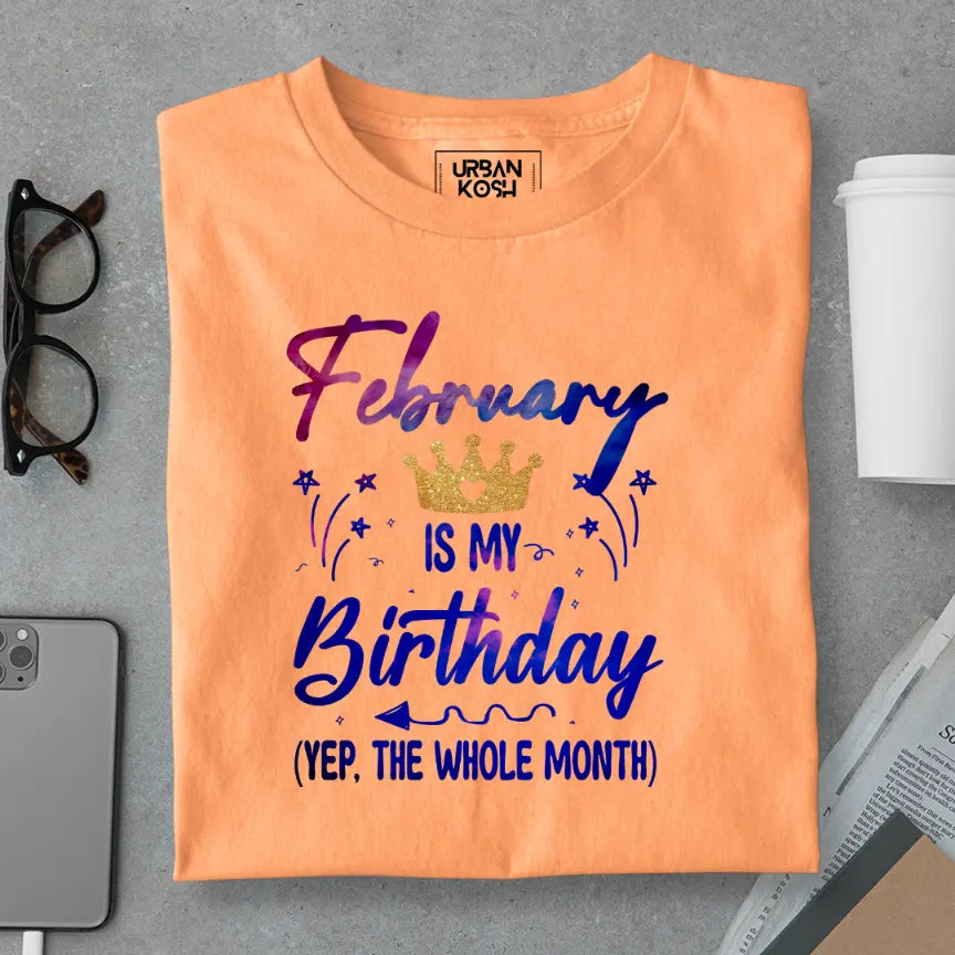 February is my Birthday Exclusive Premium Birthday T-Shirt