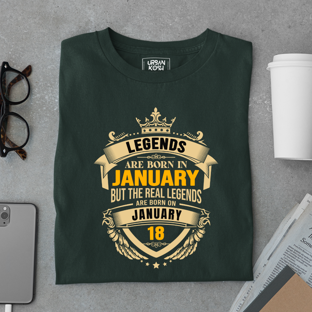 The Real Legends Are Born on January 18 T-Shirt