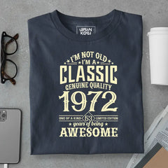 I Am Not Old, I Am Classic 1972 Premium Unisex Birthday T-shirt