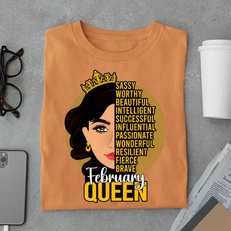 Sassy February Queen Limited Edition Exclusive Premium Birthday T-Shirt