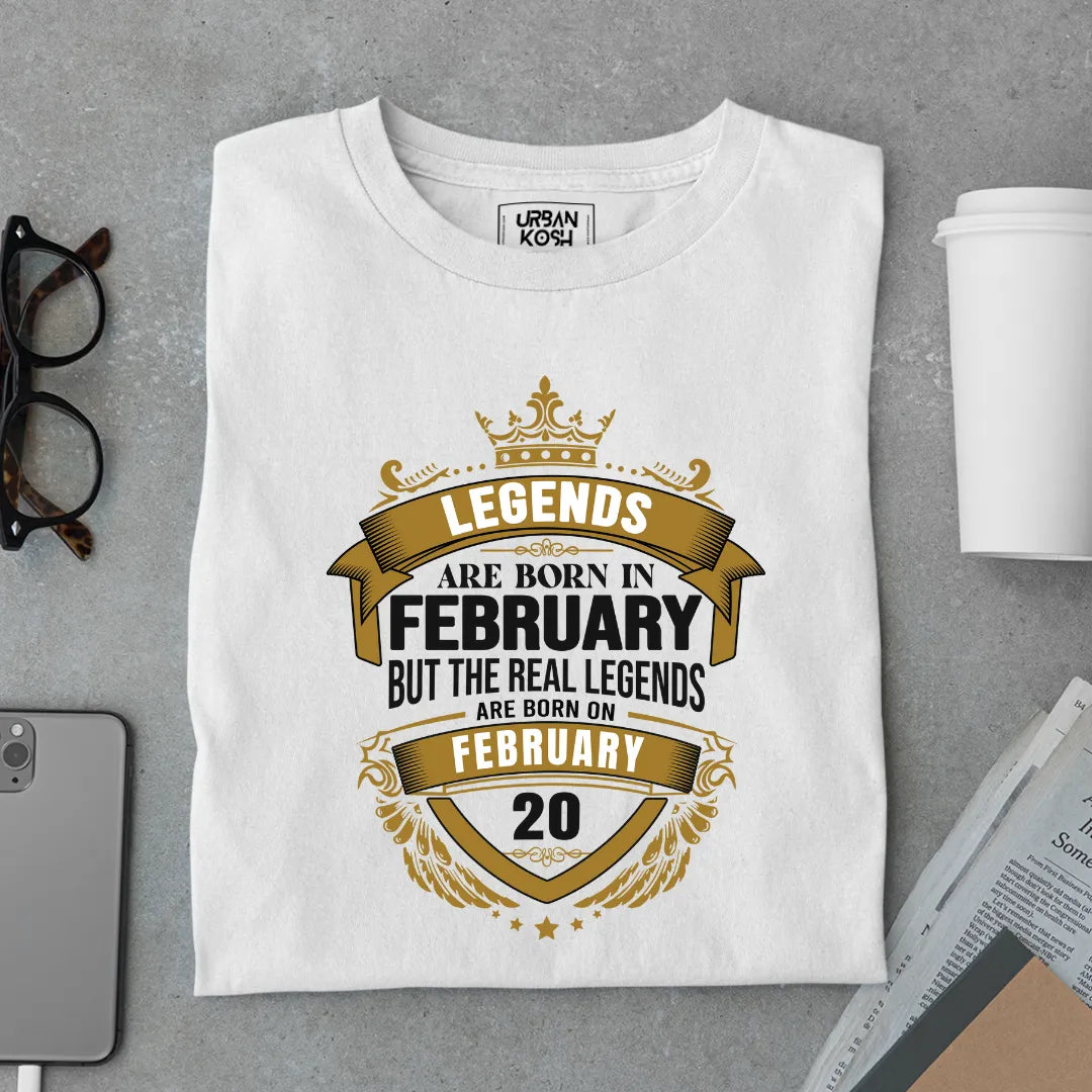 The Real Legends Are Born on February 20 T-Shirt