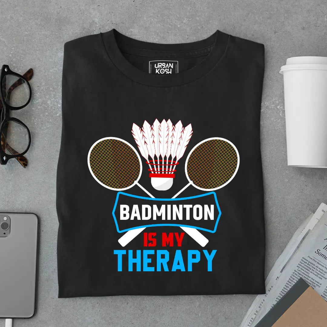 Badminton is My Therapy Funny T-shirt for Badminton Player