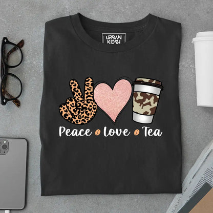 Peace Love Tea T-Shirt