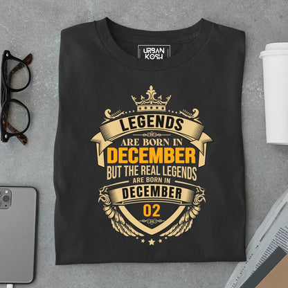 The Real Legends Are Born in December 02 T-Shirt