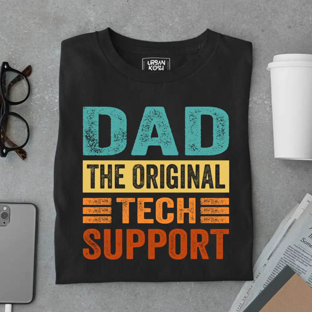Dad The Original Tech Support – Funny Father’s Day Special T-Shirt