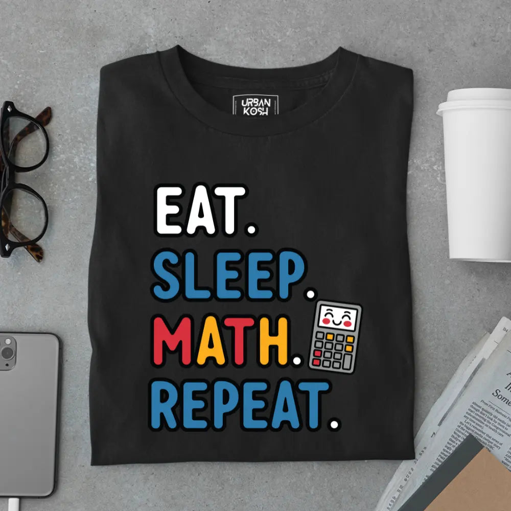 Eat Sleep Math Repeat - Exclusive Premium T-shirt for Teachers