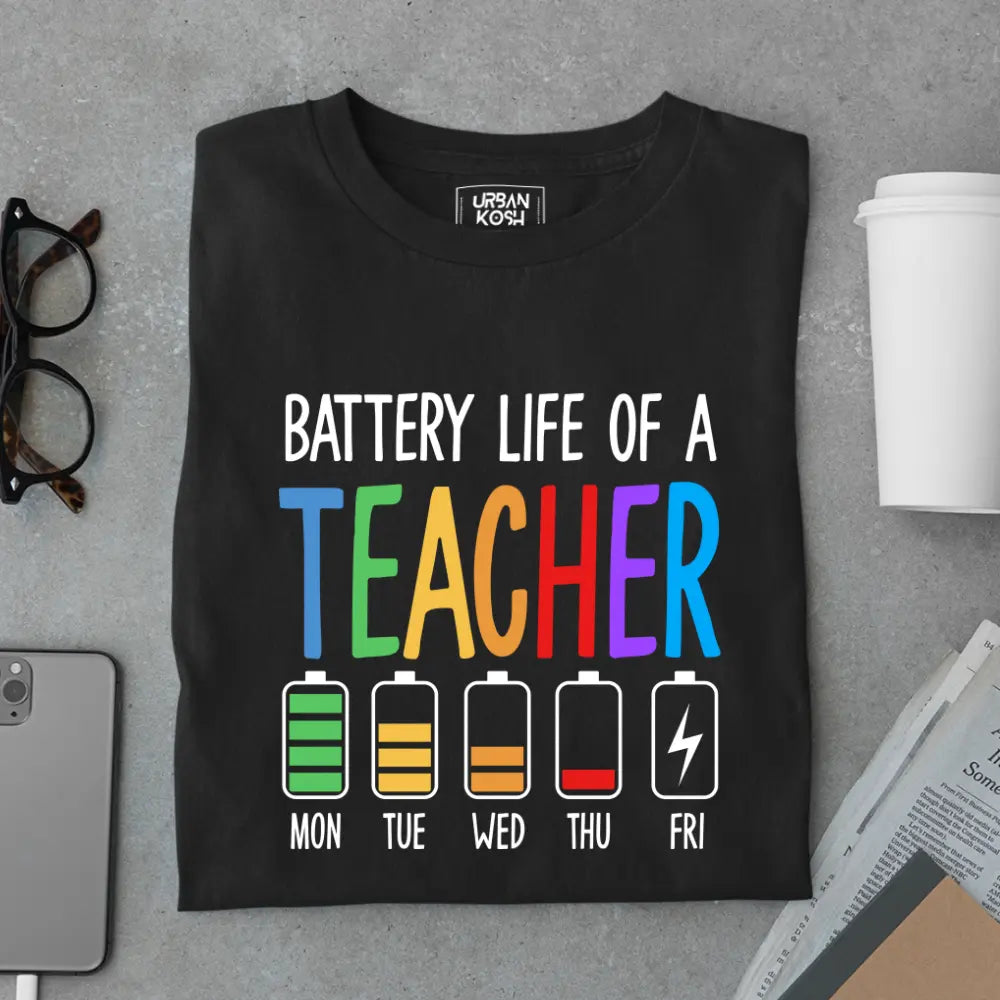 Battery Life of a Teacher - Exclusive Premium T-shirt for Teachers