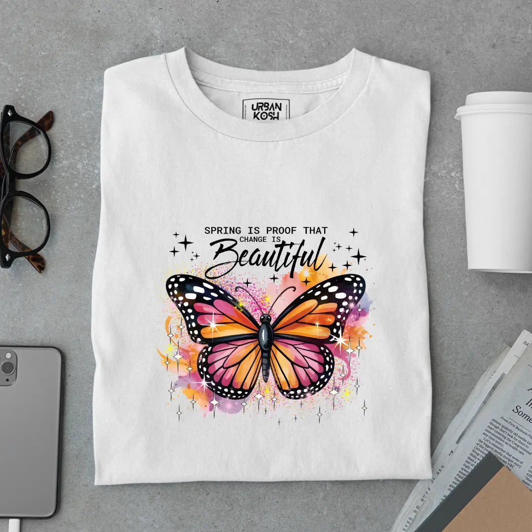 Spring Is Proof That Change Is Beautiful Premium Butterfly T-Shirt for Women